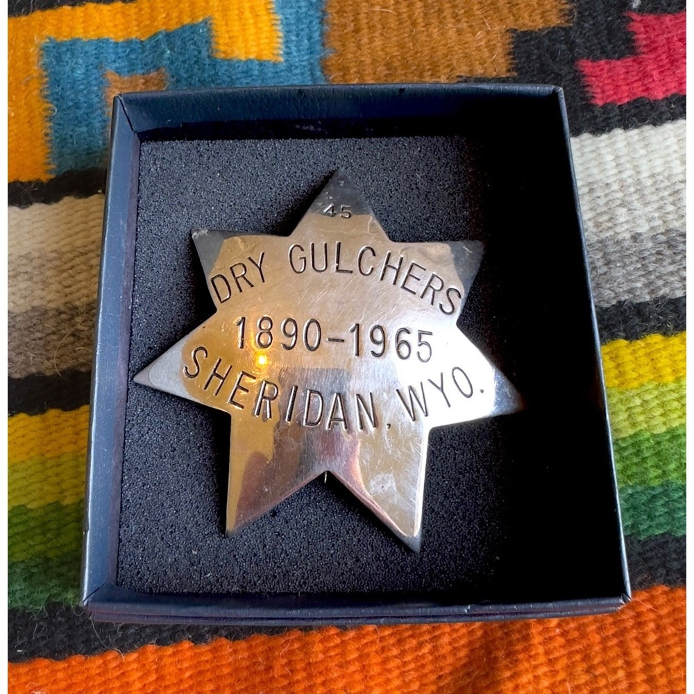 Vintage Dry Gulchers 1890-1965 Old West Badge Sheridan Wyoming Diamond Jubilee